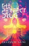 The Perfect Drug